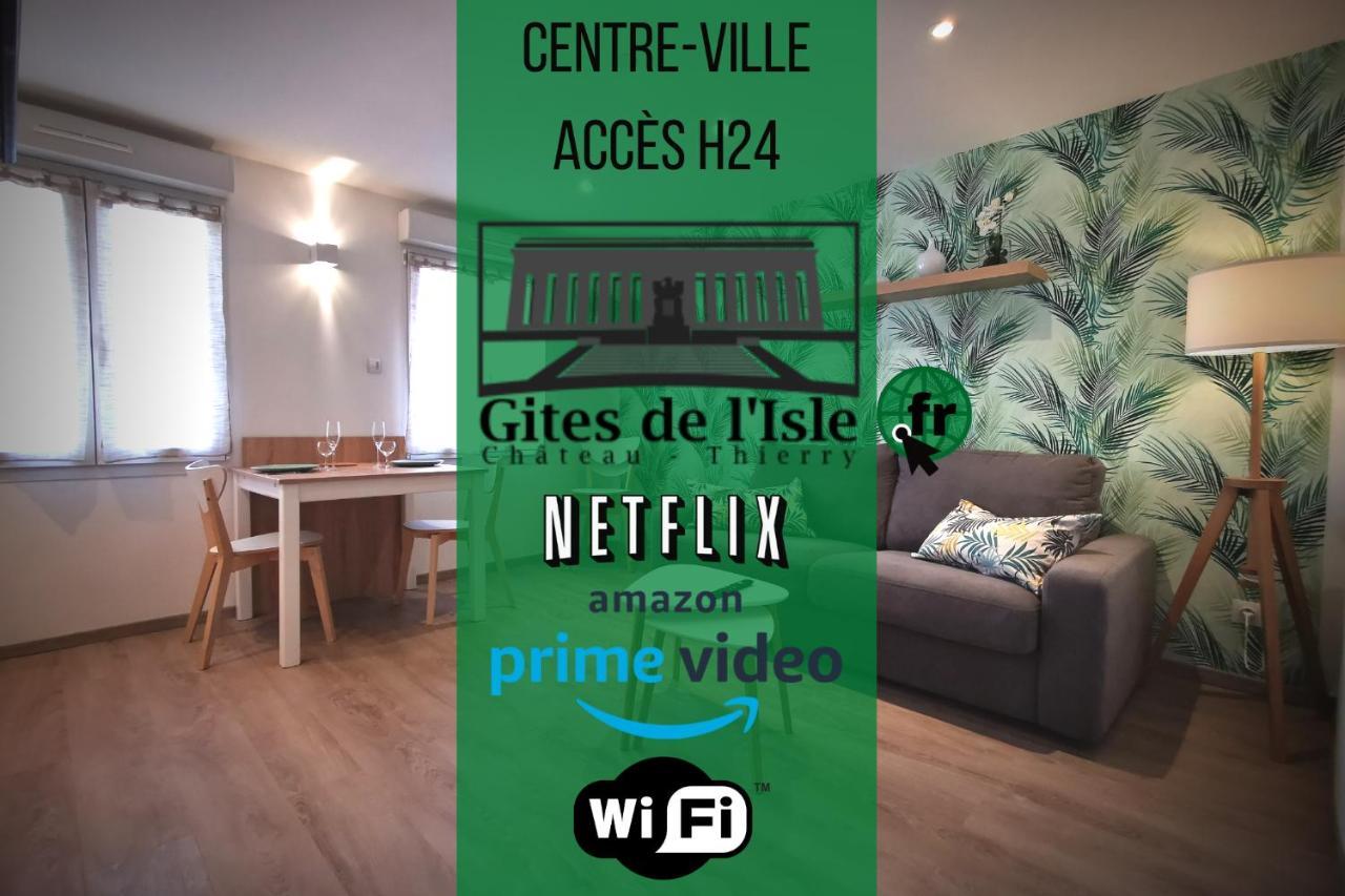 Gites De L'Isle Centre-Ville - Wifi Fibre - Netflix, Disney, Amazon - Sejours Pro Château-Thierry Eksteriør bilde